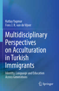 Multidisciplinary Perspectives on Acculturation in Turkish Immigrants : Identity, Language and Education Across Generations （2022）
