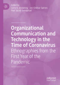 Organizational Communication and Technology in the Time of Coronavirus : Ethnographies from the First Year of the Pandemic