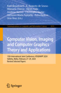 Computer Vision, Imaging and Computer Graphics Theory and Applications : 15th International Joint Conference, VISIGRAPP 2020 Valletta, Malta, February 27-29, 2020, Revised Selected Papers (Communications in Computer and Information Science)