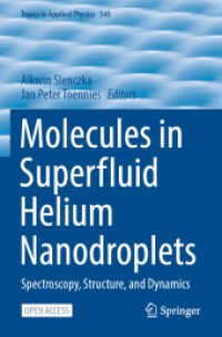 Molecules in Superfluid Helium Nanodroplets : Spectroscopy, Structure, and Dynamics (Topics in Applied Physics)