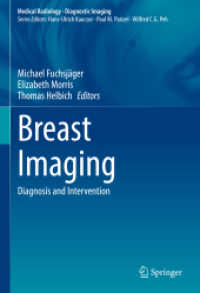 Breast Imaging : Diagnosis and Intervention (Medical Radiology) （1st ed. 2022. 2022. x, 453 S. X, 453 p. 264 illus., 174 illus. in colo）