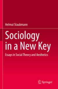Sociology in a New Key : Essays in Social Theory and Aesthetics