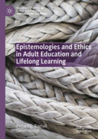 Epistemologies and Ethics in Adult Education and Lifelong Learning (Palgrave Studies in Adult Education and Lifelong Learning)