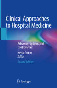 Clinical Approaches to Hospital Medicine : Advances, Updates and Controversies （2. Aufl. 2022. xvi, 355 S. XVI, 355 p. 33 illus. in color. 235 mm）