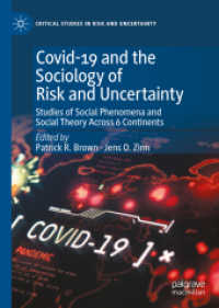 COVID-19とリスクと不確実性の社会学<br>Covid-19 and the Sociology of Risk and Uncertainty : Studies of Social Phenomena and Social Theory Across 6 Continents (Critical Studies in Risk and Uncertainty)