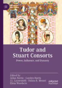 Tudor and Stuart Consorts : Power, Influence, and Dynasty (Queenship and Power)