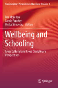 Wellbeing and Schooling : Cross Cultural and Cross Disciplinary Perspectives (Transdisciplinary Perspectives in Educational Research)