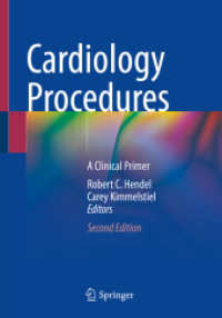 Cardiology Procedures : A Clinical Primer （2. Aufl. 2022. xi, 337 S. XI, 337 p. 199 illus., 124 illus. in color.）