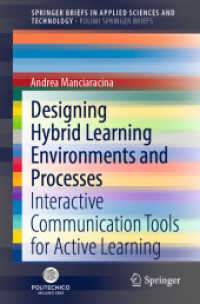 Designing Hybrid Learning Environments and Processes : Interactive Communication Tools for Active Learning (Springerbriefs in Applied Sciences and Technology)