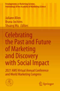 Celebrating the Past and Future of Marketing and Discovery with Social Impact : 2021 AMS Virtual Annual Conference and World Marketing Congress (Developments in Marketing Science: Proceedings of the Academy of Marketing Science)