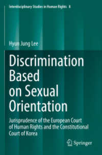 Discrimination Based on Sexual Orientation : Jurisprudence of the European Court of Human Rights and the Constitutional Court of Korea (Interdisciplinary Studies in Human Rights)