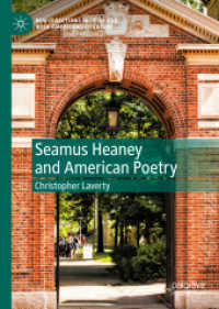Seamus Heaney and American Poetry (New Directions in Irish and Irish American Literature) （2022）