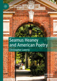 Seamus Heaney and American Poetry (New Directions in Irish and Irish American Literature) （2022）
