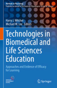 Technologies in Biomedical and Life Sciences Education : Approaches and Evidence of Efficacy for Learning (Methods in Physiology)