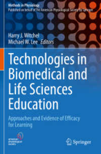 Technologies in Biomedical and Life Sciences Education : Approaches and Evidence of Efficacy for Learning (Methods in Physiology)