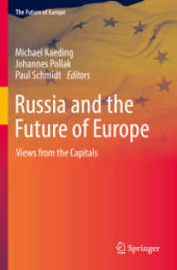 ロシアとヨーロッパの未来<br>Russia and the Future of Europe : Views from the Capitals (The Future of Europe)