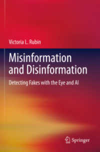 Misinformation and Disinformation : Detecting Fakes with the Eye and AI （2022）