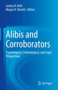 Alibis and Corroborators : Psychological, Criminological, and Legal Perspectives