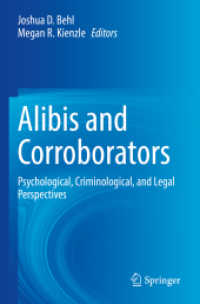 Alibis and Corroborators : Psychological, Criminological, and Legal Perspectives