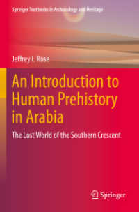 An Introduction to Human Prehistory in Arabia : The Lost World of the Southern Crescent (Springer Textbooks in Archaeology and Heritage)