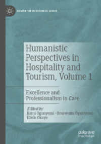 Humanistic Perspectives in Hospitality and Tourism, Volume 1 : Excellence and Professionalism in Care (Humanism in Business Series)