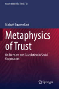 Metaphysics of Trust : On Freedom and Calculation in Social Cooperation (Issues in Business Ethics)