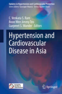 Hypertension and Cardiovascular Disease in Asia (Updates in Hypertension and Cardiovascular Protection) （2022. xi, 394 S. XI, 394 p. 39 illus., 33 illus. in color. With online）