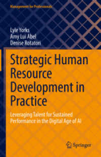 Strategic Human Resource Development in Practice : Leveraging Talent for Sustained Performance in the Digital Age of AI (Management for Professionals)