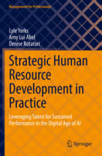 Strategic Human Resource Development in Practice : Leveraging Talent for Sustained Performance in the Digital Age of AI (Management for Professionals)