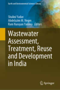 Wastewater Assessment, Treatment, Reuse and Development in India (Earth and Environmental Sciences Library) （2022）