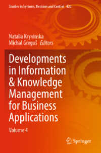 Developments in Information & Knowledge Management for Business Applications : Volume 4 (Studies in Systems, Decision and Control)