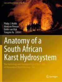 Anatomy of a South African Karst Hydrosystem : The Hydrology and Hydrogeology of the Cradle of Humankind World Heritage Site (Cave and Karst Systems of the World)