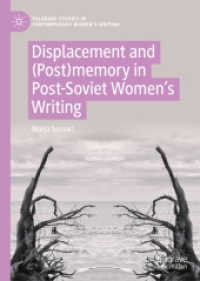 Displacement and (Post)memory in Post-Soviet Women's Writing (Palgrave Studies in Contemporary Women's Writing)