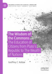 The Wisdom of the Commons : The Education of Citizens from Plato's Republic to the Wealth of Nations (Palgrave Studies in Classical Liberalism) （2022）