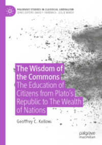 The Wisdom of the Commons : The Education of Citizens from Plato's Republic to the Wealth of Nations (Palgrave Studies in Classical Liberalism) （2022）