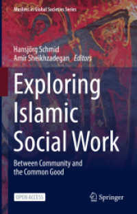 Exploring Islamic Social Work : Between Community and the Common Good (Muslims in Global Societies Series)