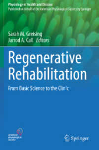 Regenerative Rehabilitation : From Basic Science to the Clinic (Physiology in Health and Disease)