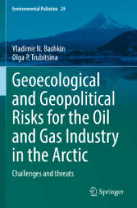 Geoecological and Geopolitical Risks for the Oil and Gas Industry in the Arctic : Challenges and threats (Environmental Pollution 29)