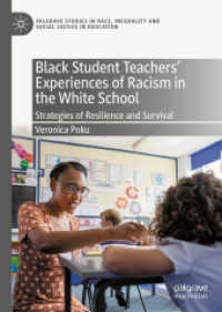 Black Student Teachers' Experiences of Racism in the White School : Strategies of Resilience and Survival (Palgrave Studies in Race, Inequality and Social Justice in Education)