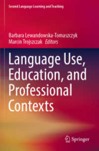 Language Use, Education, and Professional Contexts (Second Language Learning and Teaching)