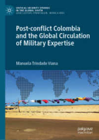 Post-conflict Colombia and the Global Circulation of Military Expertise (Critical Security Studies in the Global South)