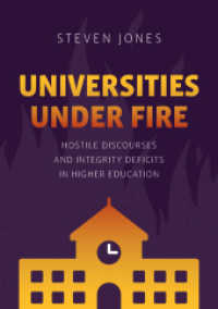 Universities under Fire : Hostile Discourses and Integrity Deficits in Higher Education (Palgrave Critical University Studies)