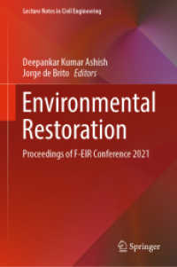 Environmental Restoration : Proceedings of F-EIR Conference 2021 (Lecture Notes in Civil Engineering) （2022）