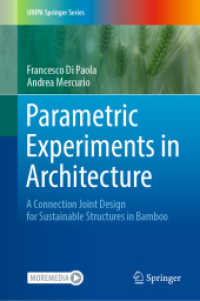 Parametric Experiments in Architecture : A Connection Joint Design for Sustainable Structures in Bamboo (Unipa Springer Series) （2023）