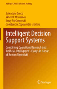 Intelligent Decision Support Systems : Combining Operations Research and Artificial Intelligence - Essays in Honor of Roman Słowiński (Multiple Criteria Decision Making)