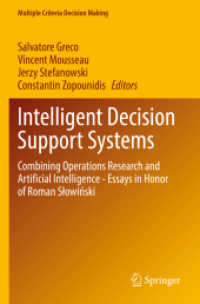 Intelligent Decision Support Systems : Combining Operations Research and Artificial Intelligence - Essays in Honor of Roman Słowiński (Multiple Criteria Decision Making)