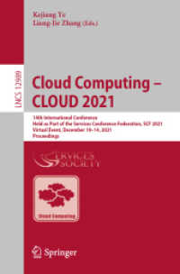 Cloud Computing - CLOUD 2021 : 14th International Conference, Held as Part of the Services Conference Federation, SCF 2021, Virtual Event, December 10-14, 2021, Proceedings (Lecture Notes in Computer Science)