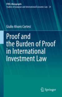 Proof and the Burden of Proof in International Investment Law (Eyiel Monographs - Studies in European and International Economic Law) （2022）