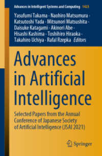 Advances in Artificial Intelligence : Selected Papers from the Annual Conference of Japanese Society of Artificial Intelligence (JSAI 2021) (Advances in Intelligent Systems and Computing)