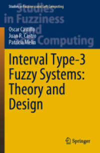 Interval Type-3 Fuzzy Systems: Theory and Design (Studies in Fuzziness and Soft Computing)